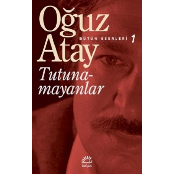 Tutunamayanlar - Bütün Eserleri 1