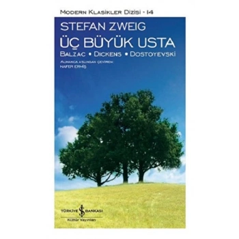 Üç Büyük Usta: Balzac - Dıckens - Dostoyevski (Ciltli)