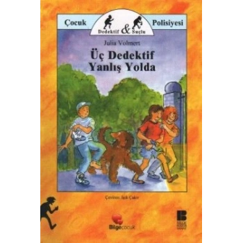 Üç Dedektif Yanlış Yolda