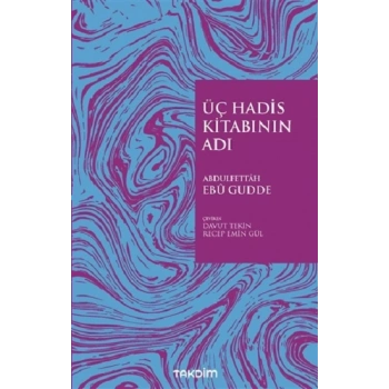 Üç Hadis Kitabının Adı