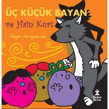 Üç Küçük Bayan ve Hain Kurt