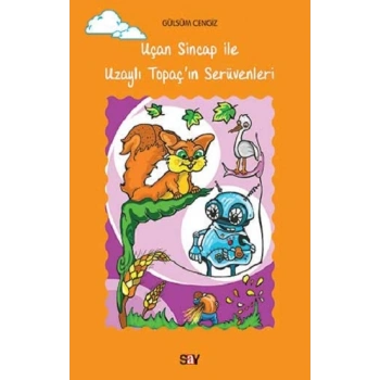 Uçan Sincap İle Uzaylı Topaçın Serüvenleri