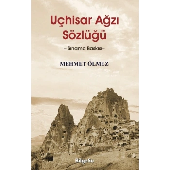 Uçhisar Ağzı Sözlüğü