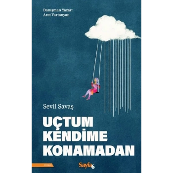 Uçtum Kendime Konamadan