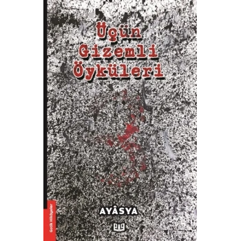 Üçün Gizemli Öyküleri