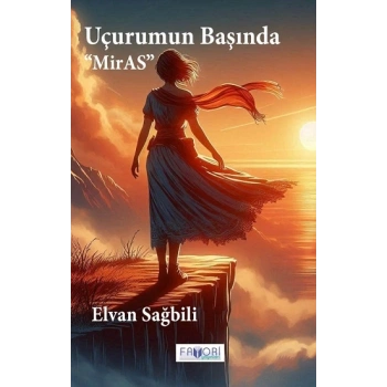 Uçurumun Başında ‘‘MirAS’’
