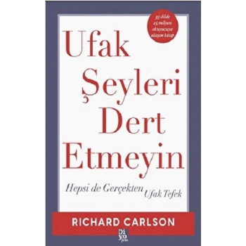 Ufak Şeyleri Dert Etmeyin