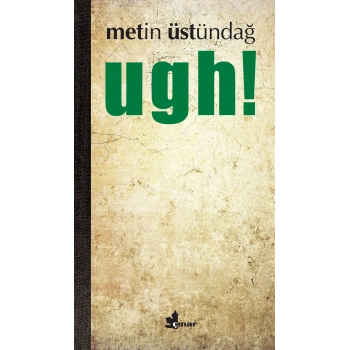 Ugh!