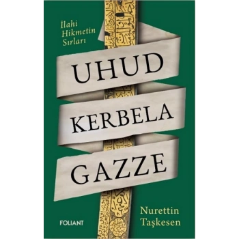 Uhud Kerbela Gazze