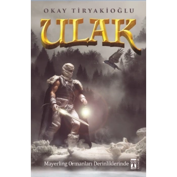 Ulak Serisi 4 - Mayerling Ormanları Derinliklerinde