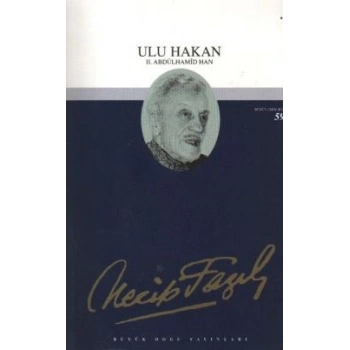Ulu Hakan : 43 - Necip Fazıl Bütün Eserleri