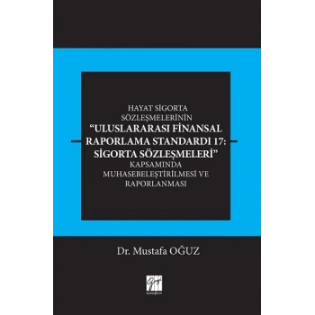 Uluslararası Finansal Raporlama Standardı Sigorta Sözleşmeleri