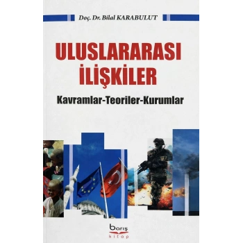 Uluslararası İlişkiler Kavramlar-Teoriler-Kurumlar