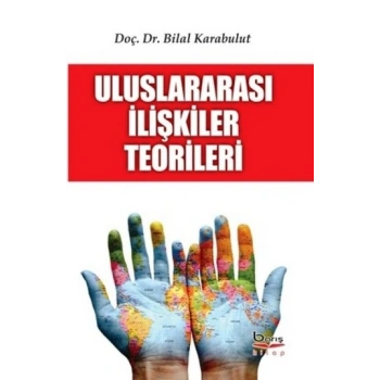 Uluslararasi İlişkiler Teorileri
