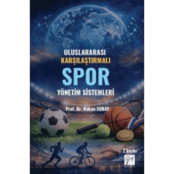 Uluslararası Karşılaştırmalı Spor Yönetim Sistemleri