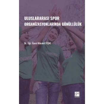 Uluslararası Spor Organizasyonlarında Gönüllülük