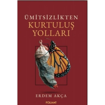 Ümitsizlikten Kurtuluş Yolları