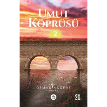 Umut Köprüsü -2