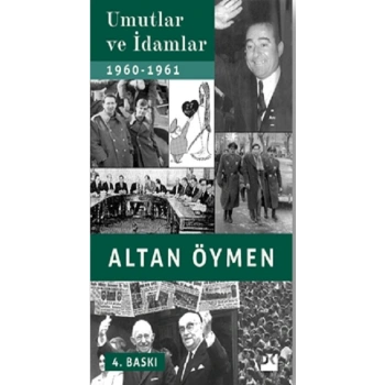 Umutlar Ve İdamlar 1960-1961