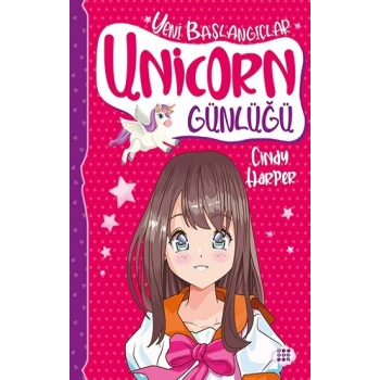 Unicorn Günlüğü 1 - Yeni Başlangıçlar