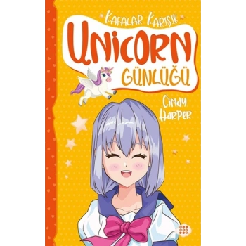 Unicorn Günlüğü 2 - Kafalar Karışık