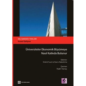Üniversiteler Ekonomik Büyümeye Nasıl Katkıda Bulunur