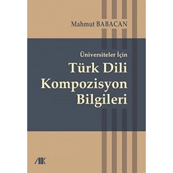 Üniversiteler için türk dili kompozisyon bilgileri