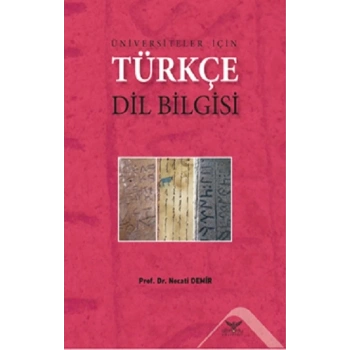 Üniversiteler İçin Türkçe Dil Bilgisi