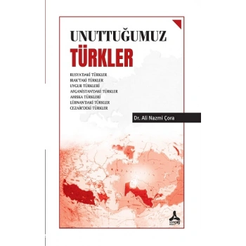 Unuttuğumuz Türkler