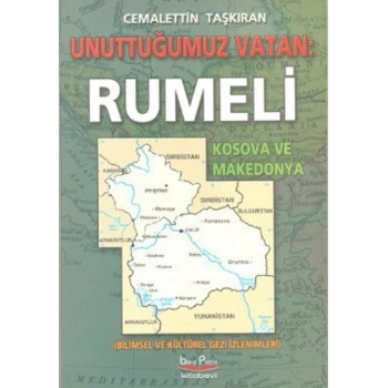 Unuttuğumuz Vatan: Rumeli