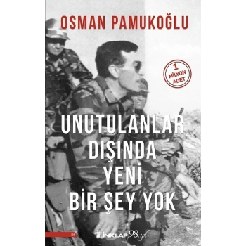 Unutulanlar Dışında Yeni Bir Şey Yok