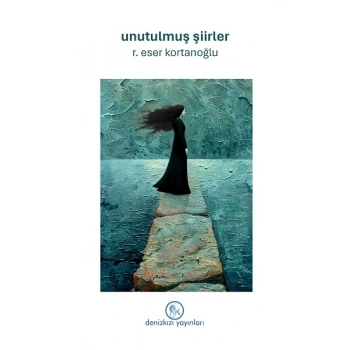 Unutulmuş Şiirler