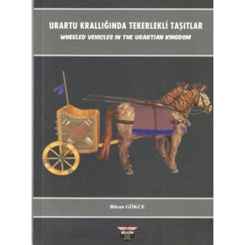 Urartu Krallığında Tekerlekli Taşıtlar