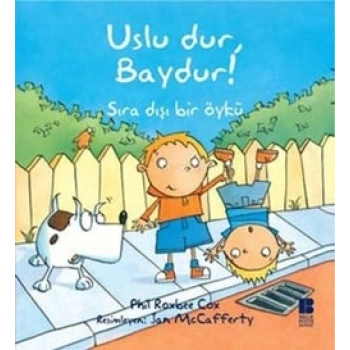 Uslu Dur, Baydur!