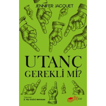 Utanç Gerekli mi?