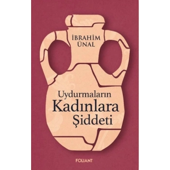 Uydurmaların Kadınlara Şiddeti