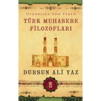 Uygarlığa Yön Veren Türk Muhasebe Filozofları