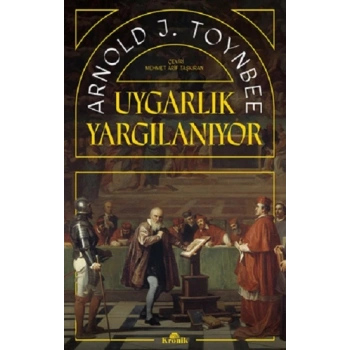 Uygarlık Yargılanıyor