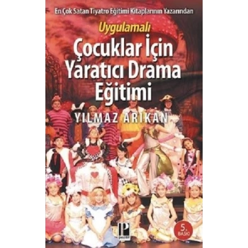Uygulamalı Çocuklar İçin Yaratıcı Drama Eğitimi
