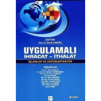 Uygulamalı İhracat - İthalat / İşlemler ve Dökümantasyon