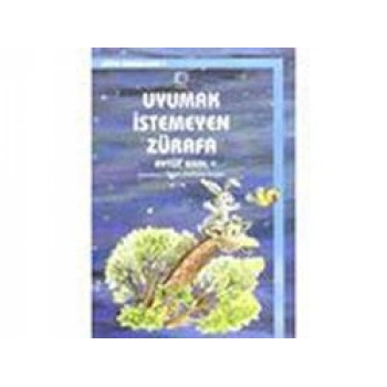 Uyumak İstemeyen Zürafa