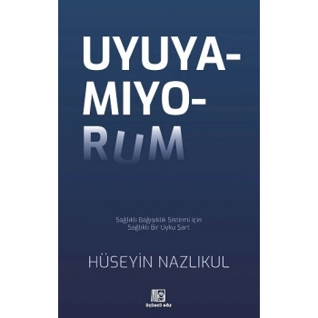 Uyuyamıyorum