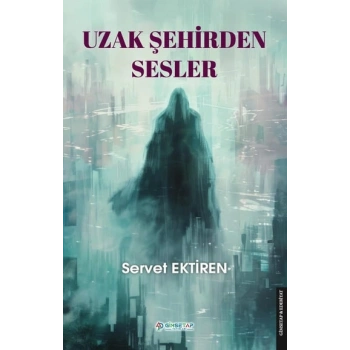 Uzak Şehirden Sesler