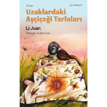 Uzaklardaki Ayçiçeği Tarlaları