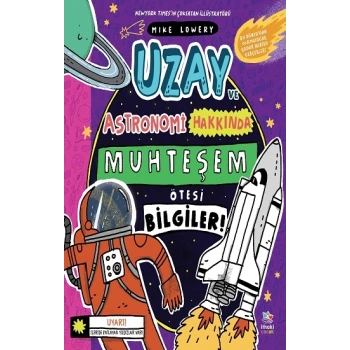 Uzay ve Astronomi Hakkında Muhteşem Ötesi Bilgiler
