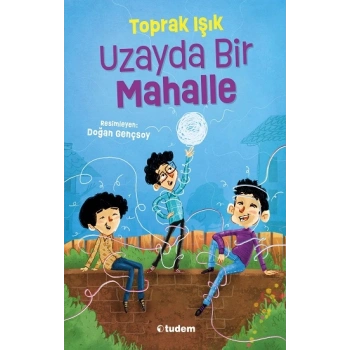 Uzayda Bir Mahalle