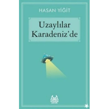 Uzaylılar Karadeniz’de