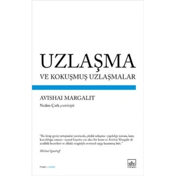 Uzlaşma ve Kokuşmuş Uzlaşmalar