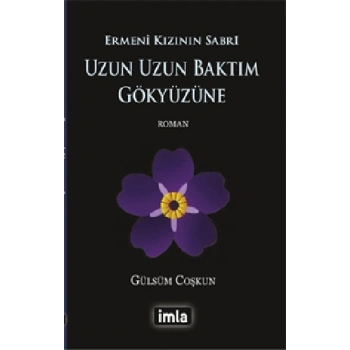 Uzun Uzun Baktım Gökyüzüne