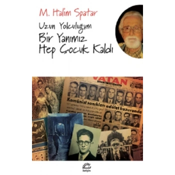 Uzun Yolculuğum Bir Yanımız Hep Çocuk Kaldı